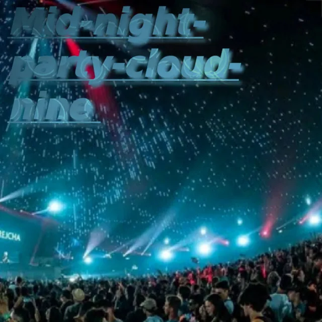 Mid-night-party-cloud-nine