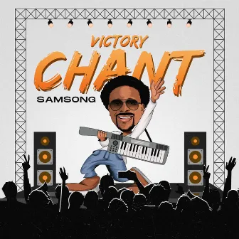 Victory Chant by Samsong