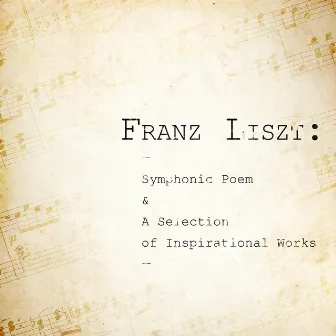 Franz Liszt: Symphonic Poem & A Selection of Inspirational Works by Jane Parker-Smith