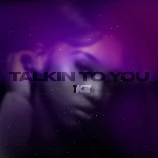 Talkin To You