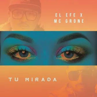 Tu Mirada by Mc Grone