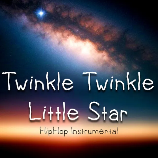 Twinkle Twinkle Little Star - Hip-Hop Instrumental