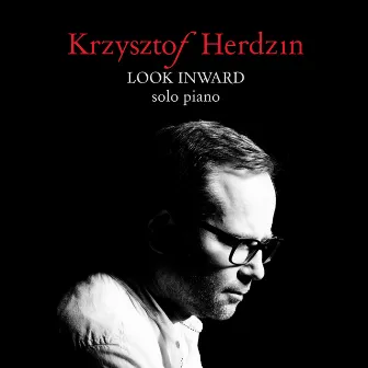 Look Inward by Krzysztof Herdzin