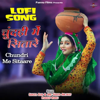 Chundri Me Sitaare - Lofi Song by Sangita Rani