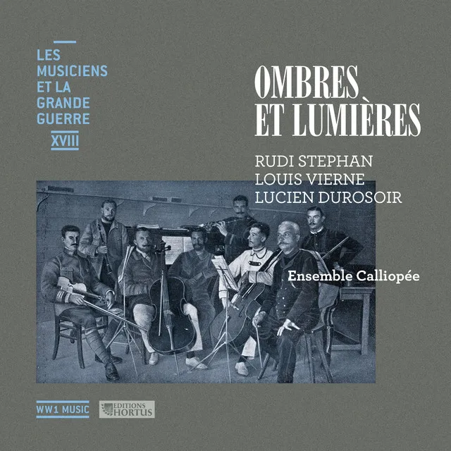 Stephan, Vierne & Durosoir: Ombres et lumières (Les musiciens et la Grande Guerre, Vol. 18)