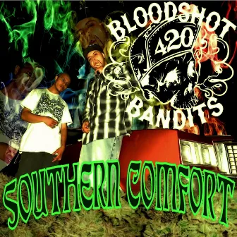 Southern Comfort by Bloodshot Bandits