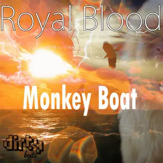 Monkey Boat by Royal Blood