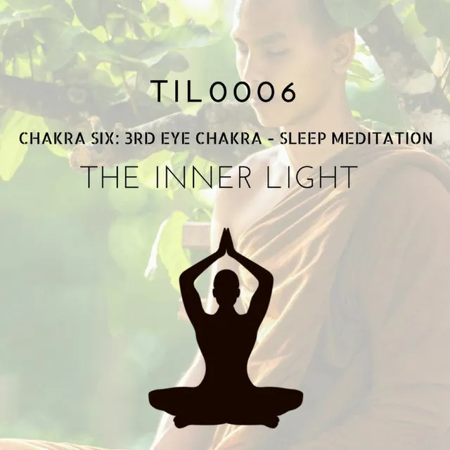 Chakra Six: 3rd Eye Chakra - Sleep Meditation