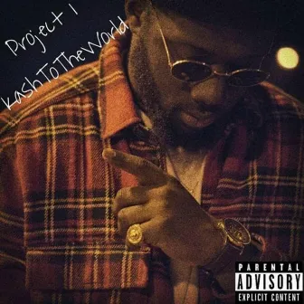 Project 1: Kash to the World by Kash Phat