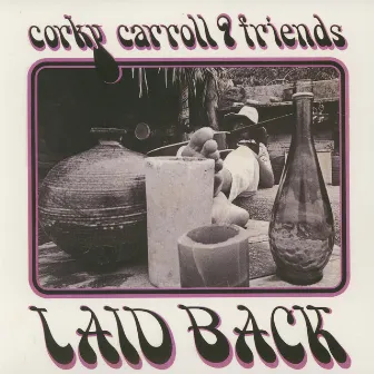 Laid Back by Corky Carroll