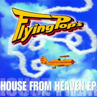 House from heaven by Flying Pop's