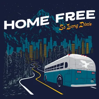 So Long Dixie by Home Free