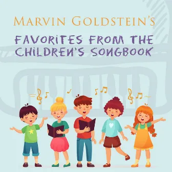 Favorites from the Children's Songbook by Marvin Goldstein