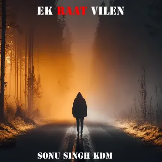 Ek Raat Vilen by Sonu Singh KDM