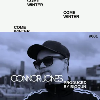 Come Winter by Connor Jones