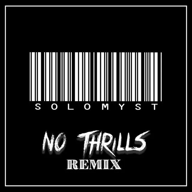 No Thrills (Remix)