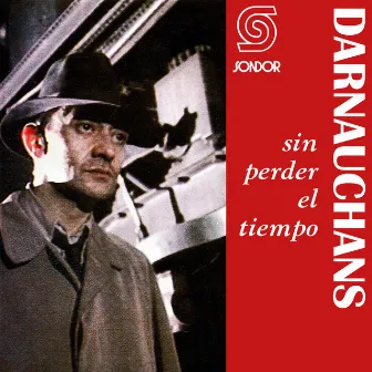 Sin Perder el Tiempo by Eduardo Darnauchans