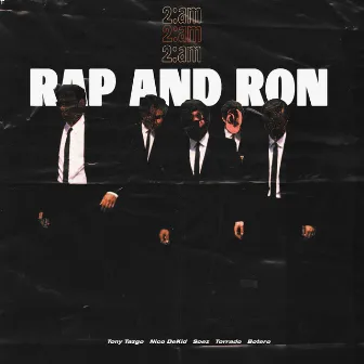 2 AM by Rap And Ron