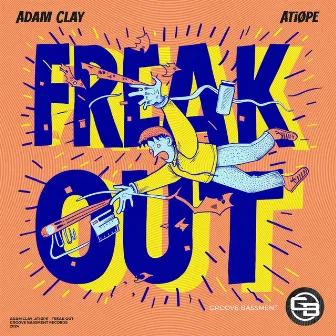 Freak Out by Adam Clay