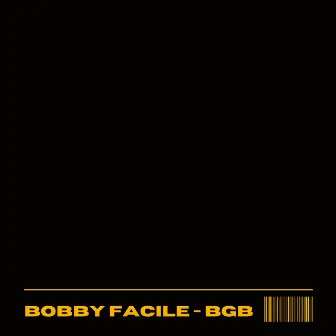 BGB by Bobby Facile