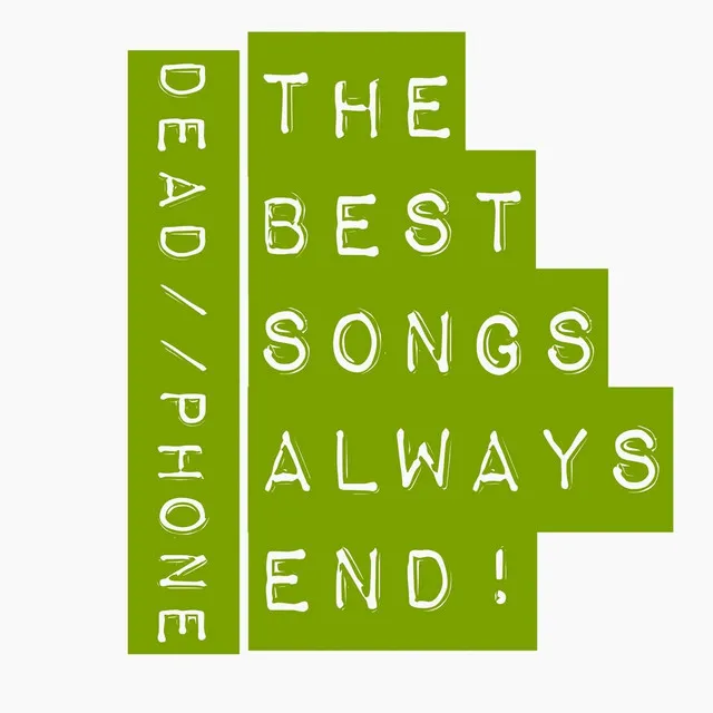 The Best Songs Always End!