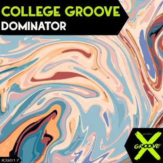 Dominator by College Groove