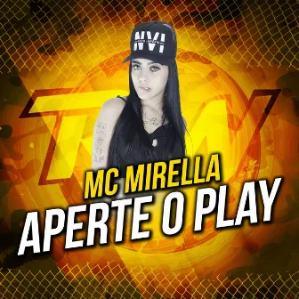 Aperte o Play by MC Mirella