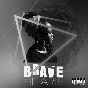 Brave by Hilarie