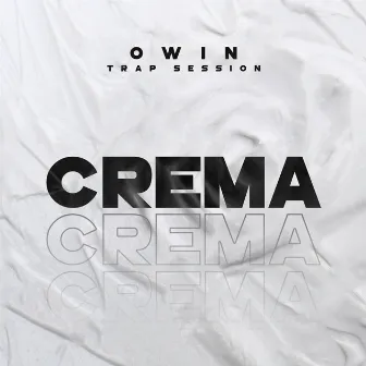 Crema by Owin