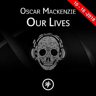 Our Lives by Oscar Mackenzie