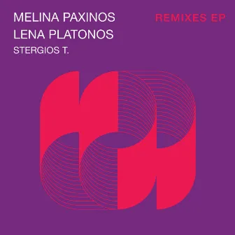 Remixes EP by Melina Paxinos