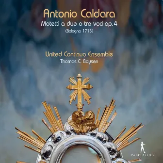 Caldara: Motetti a due e tre voci, Op. 4 by United Continuo Ensemble