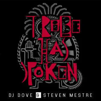 Tribe Has Spoken by Steven Mestre