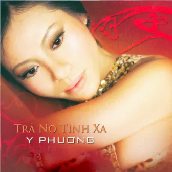 Trả Nợ Tình Xa by Y Phương