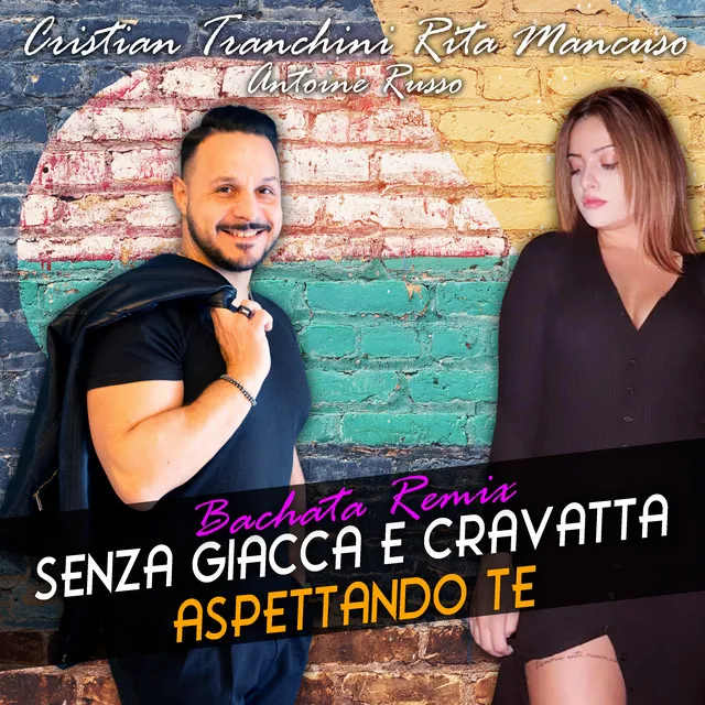 Senza giacca e cravatta / Aspettando te - Bachata Remix