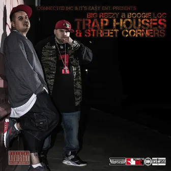 Trap Houses & Street Corners by Big Reezy