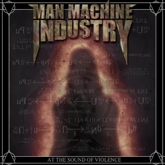 At the Sound of Violence by Man Machine Industry