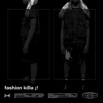 fashion killa ¡! by Waze RRX