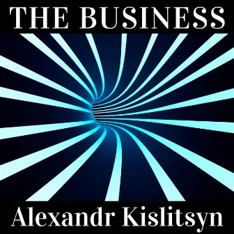 The Business by Alexandr Kislitsyn