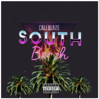 South Beach by Cali Blaze