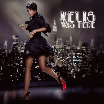 Kelis Was Here by Kelis