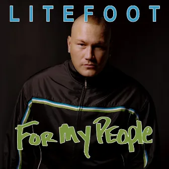 For My People by Litefoot