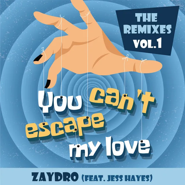 You Can't Escape My Love - The Klubbfreak Remix