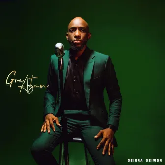 Great Again by Obiora Obiwon