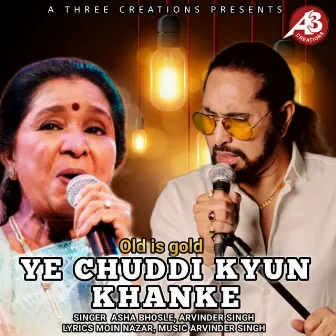 Ye Chuddi Kyun Khanke by Arvinder Singh