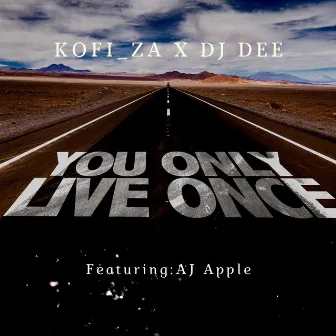 You Only Live Once by DJ Dee