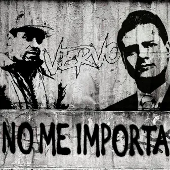 No Me Importa by Vervo