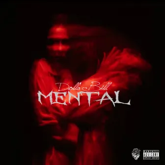 Mental by Dolla' Bill