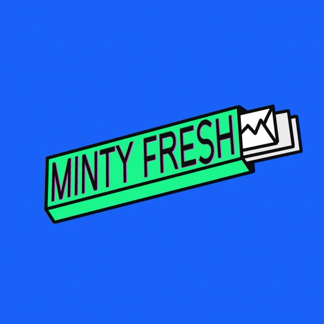 Minty Fresh