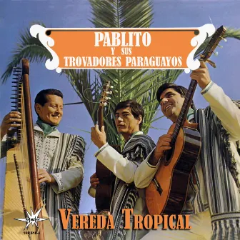 Vereda tropical by Pablito